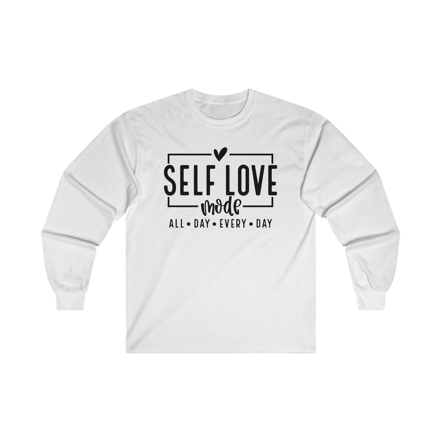 Self Love Mode - All Day Every Day - Heart - Ultra Cotton Long Sleeve Tee