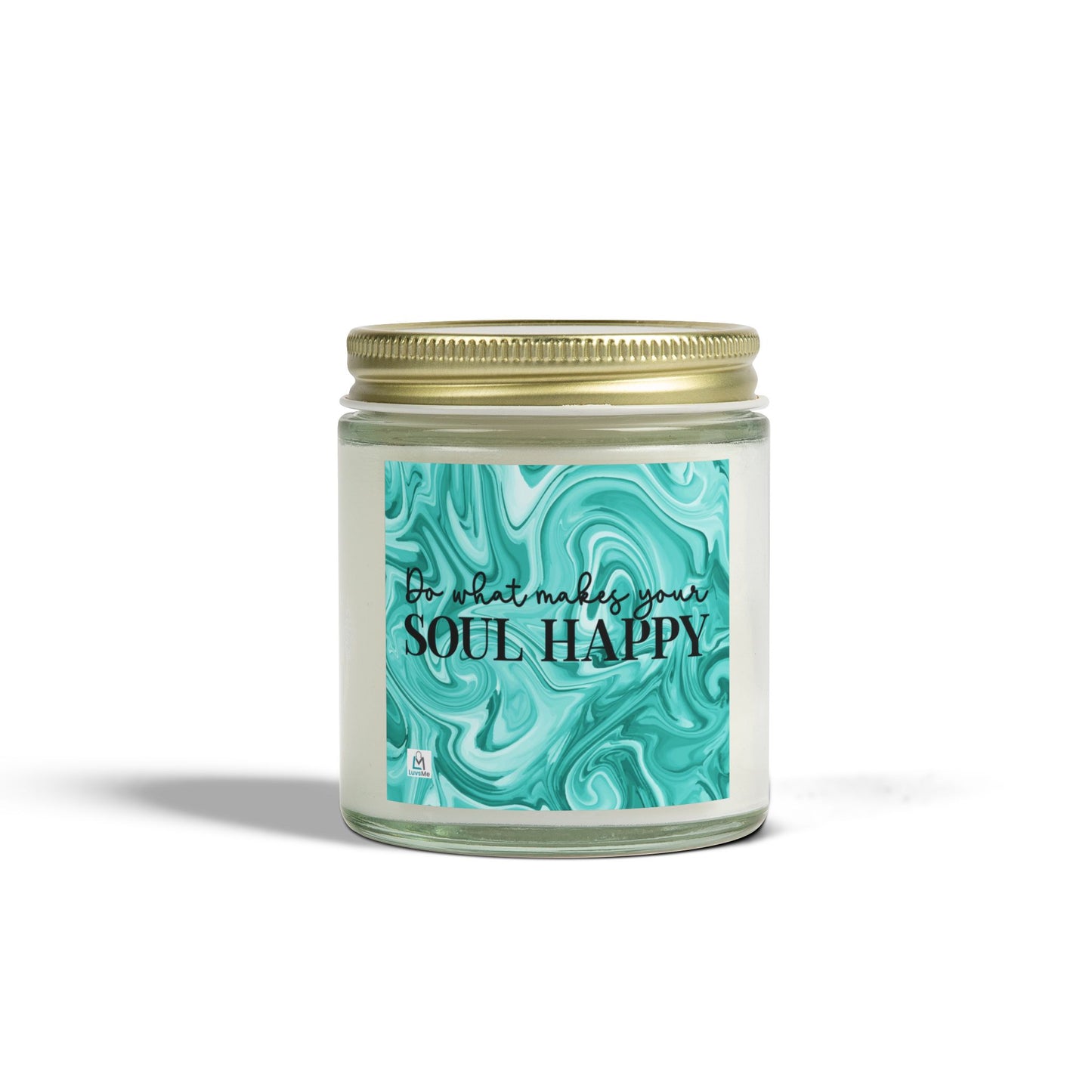 Do What Makes Your Soul Happy - Motivational Scented Candle - Coconut Apricot Wax (4oz, 9oz)