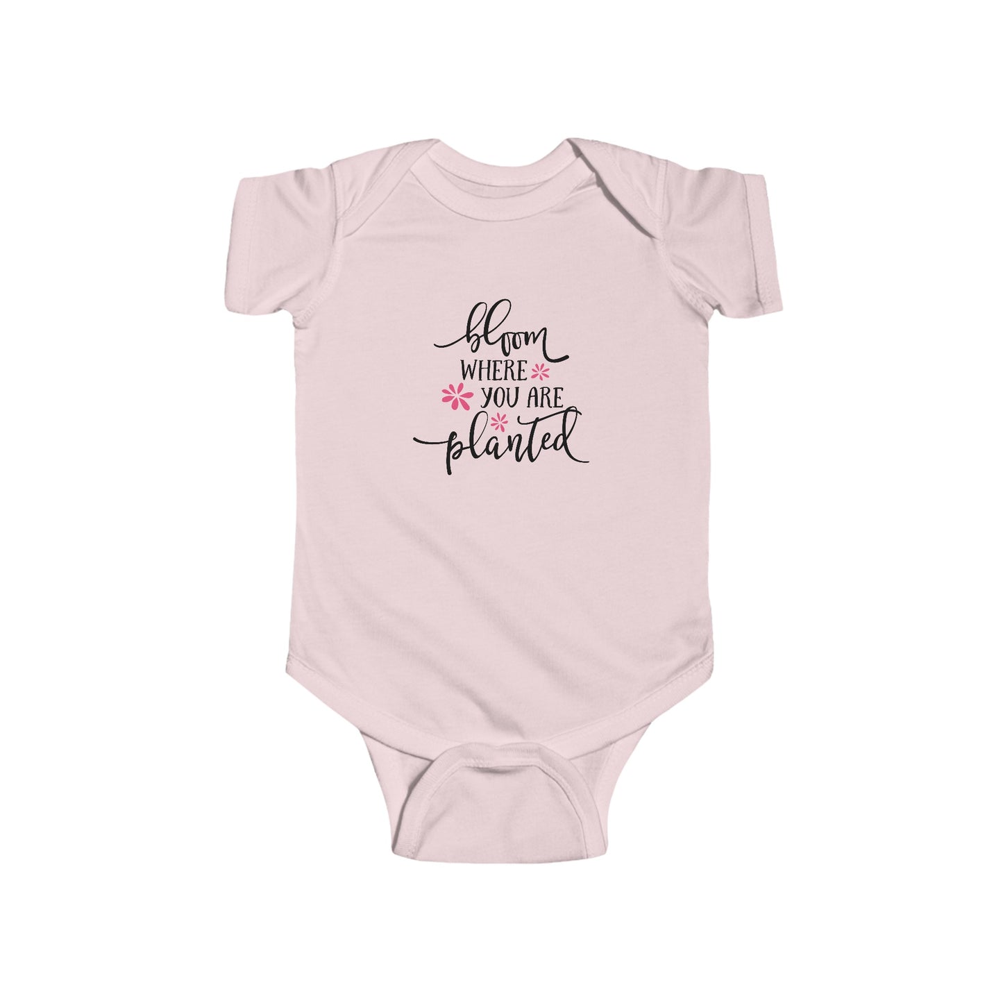 Bloom Where You Are Planted - Infant Fine Jersey Bodysuit