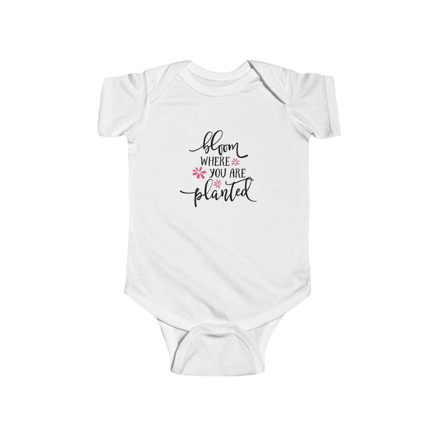 Bloom Where You Are Planted - Infant Fine Jersey Bodysuit