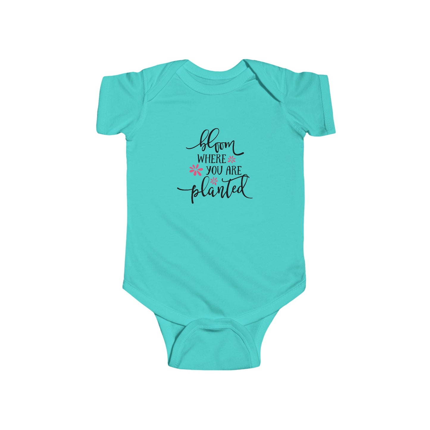 Bloom Where You Are Planted - Infant Fine Jersey Bodysuit