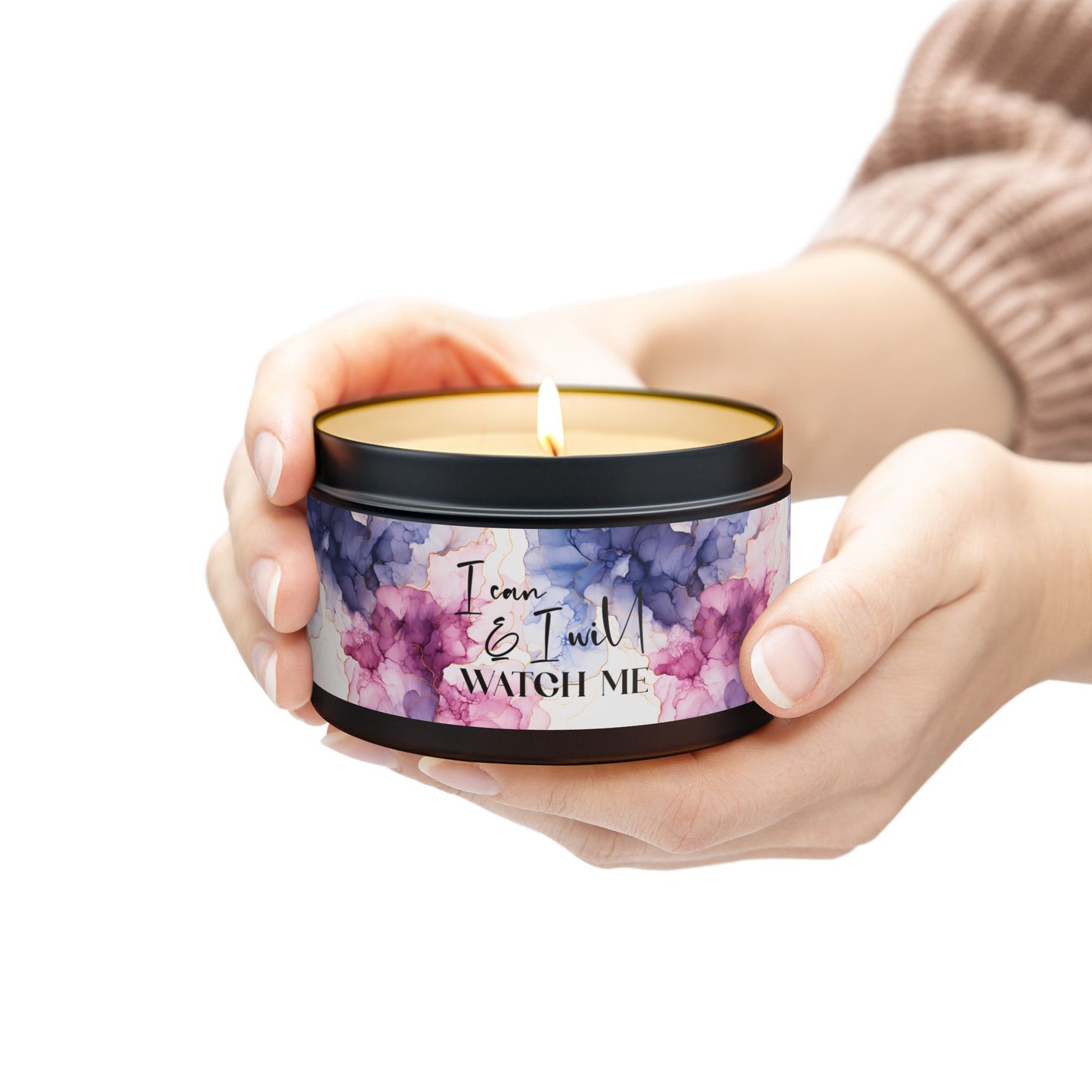 I Can and I Will, Watch Me - Inspirational - Mindfulness & Self-Care - Scented Tin Candle