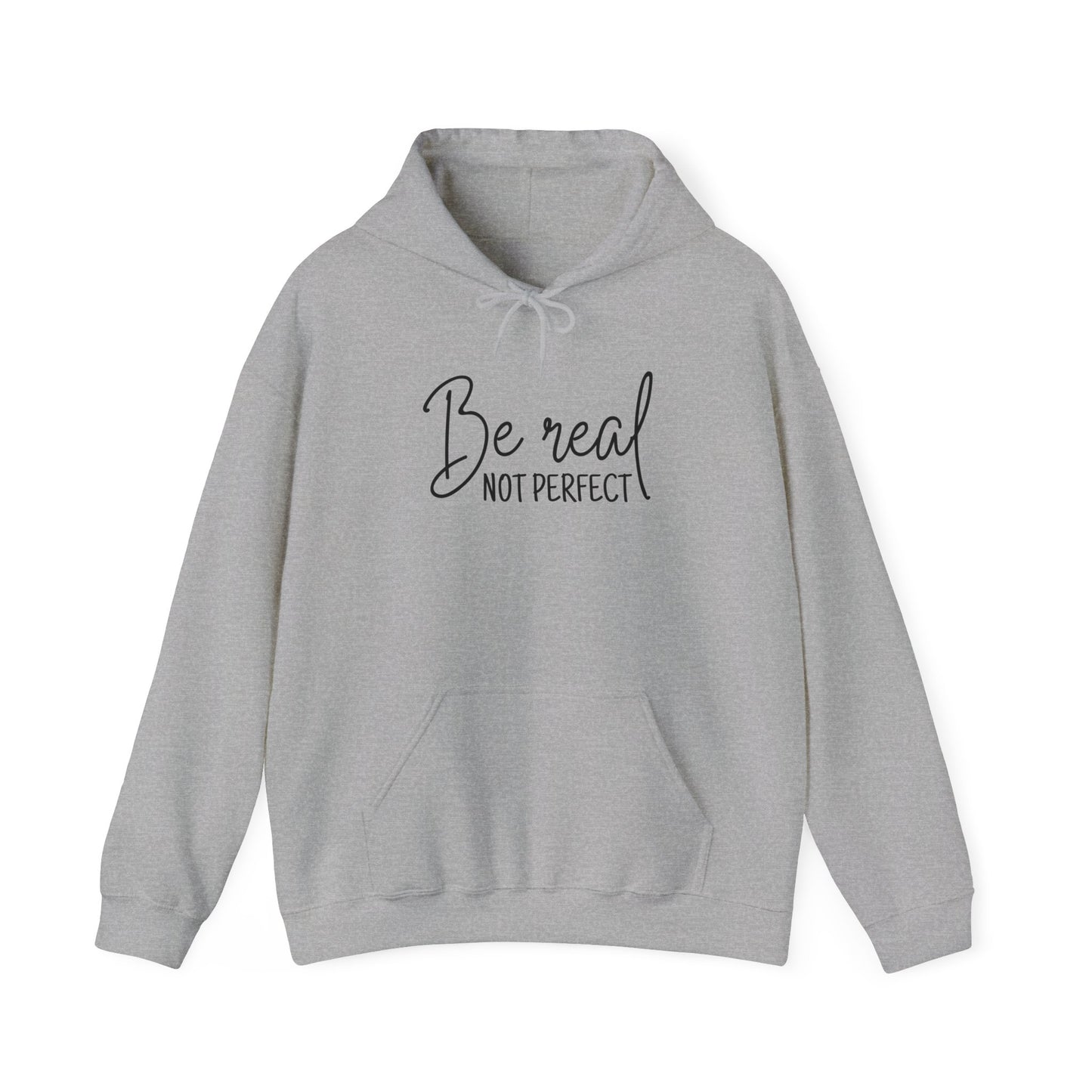 Unisex Heavy Blend Hooded Sweatshirt - Be Real, Not Perfect
