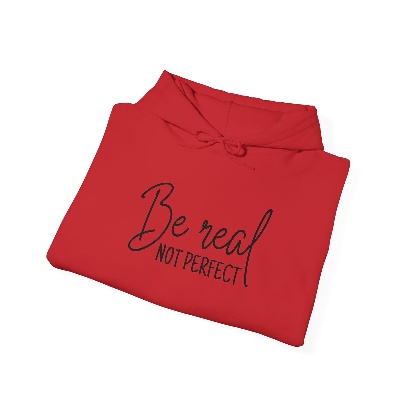 Unisex Heavy Blend Hooded Sweatshirt - Be Real, Not Perfect