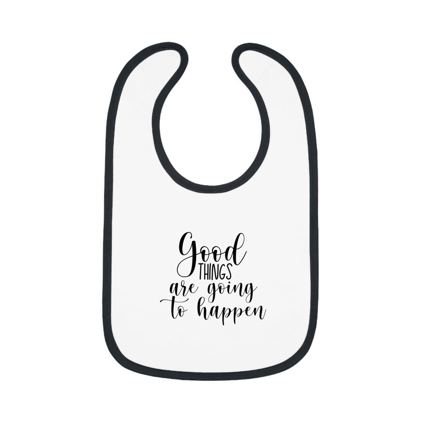 Good Things are Going to Happen - Baby Contrast Trim Jersey Bib