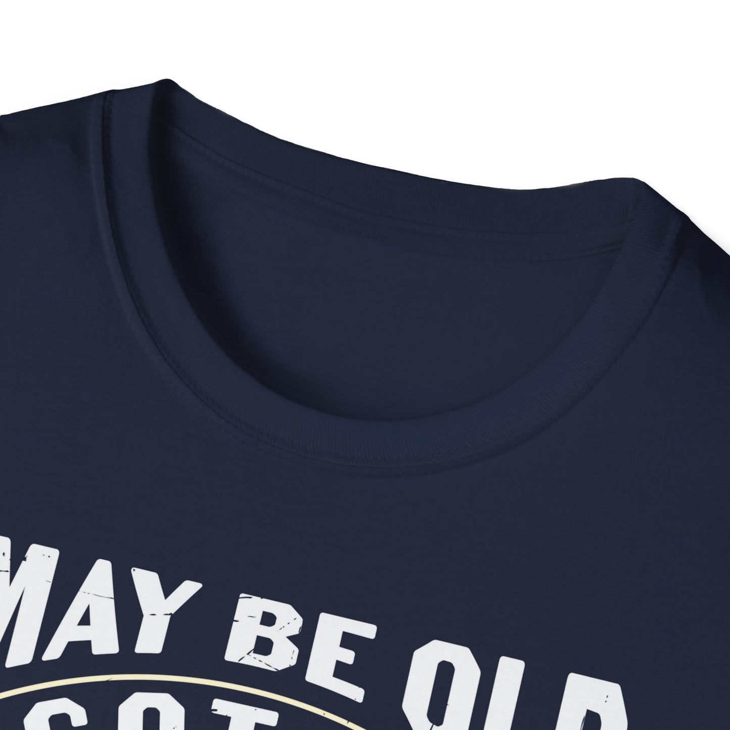 I May Be Old, but I Got to See All the Cool Bands - Unisex Softstyle T-Shirt