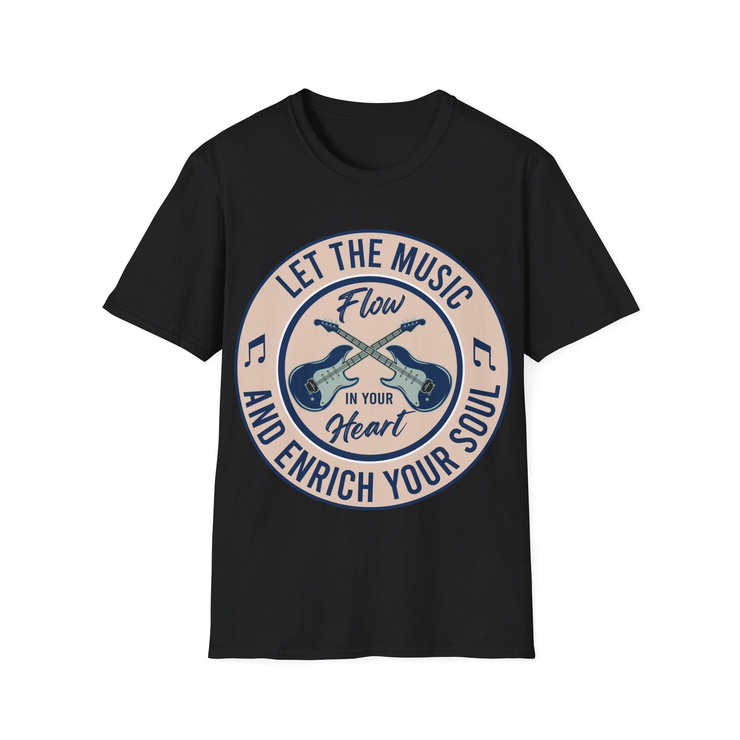 Let the Music Flow and Enrich Your Soul - Unisex Softstyle T-Shirt