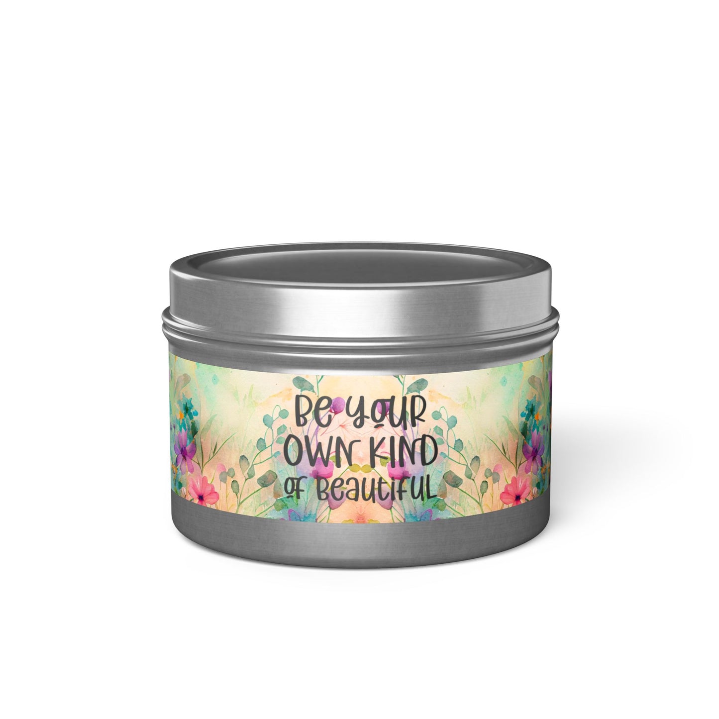 Be Your Own Kind of Beautiful - Inspirational - Mindfulness & Self-Care - Scented Tin Candle