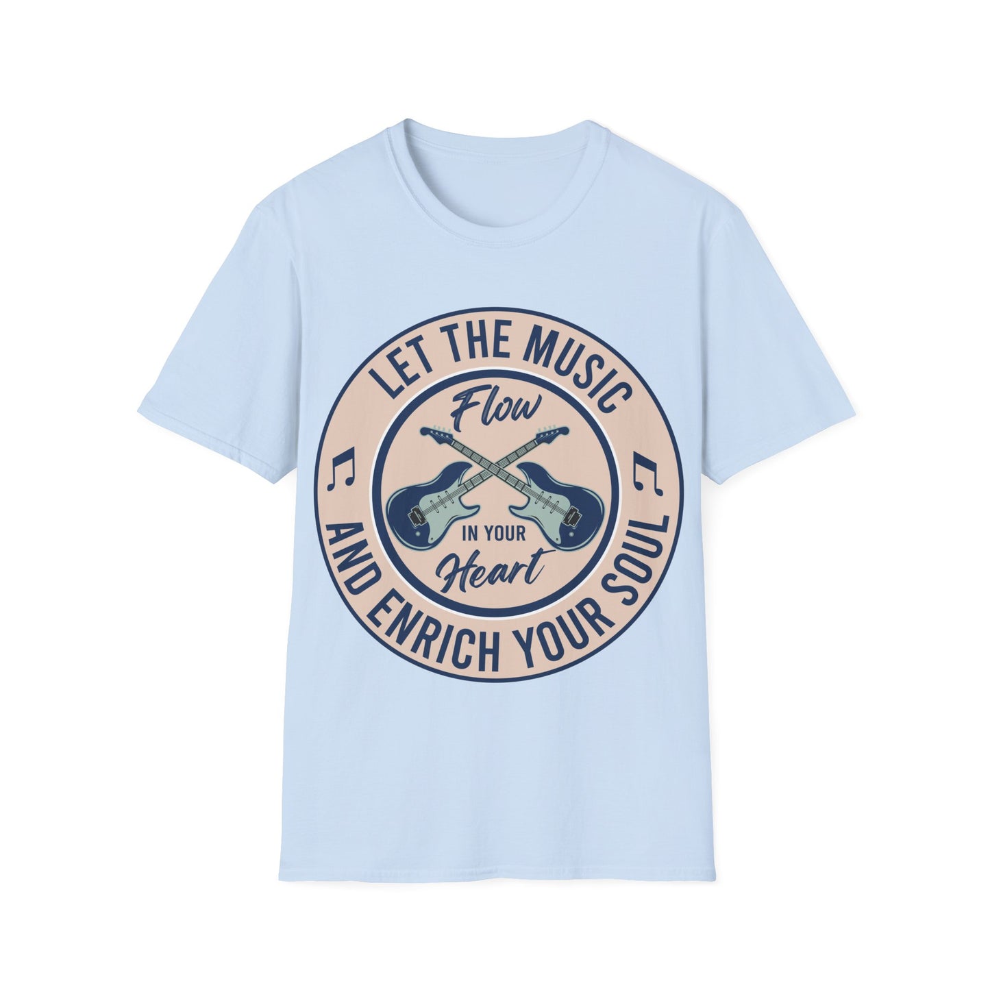 Let the Music Flow and Enrich Your Soul - Unisex Softstyle T-Shirt