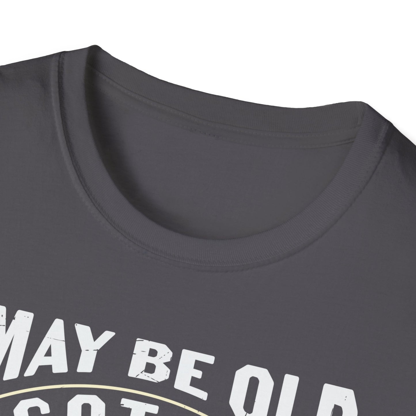 I May Be Old, but I Got to See All the Cool Bands - Unisex Softstyle T-Shirt
