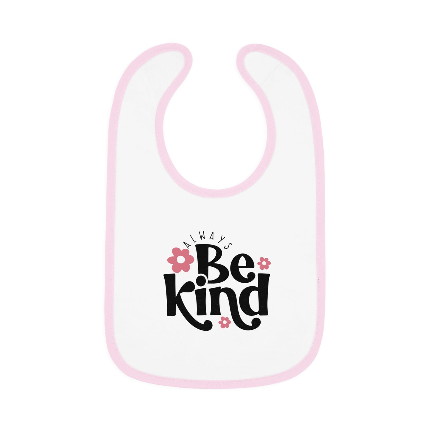 Always Be Kind - Baby Contrast Trim Jersey Bib