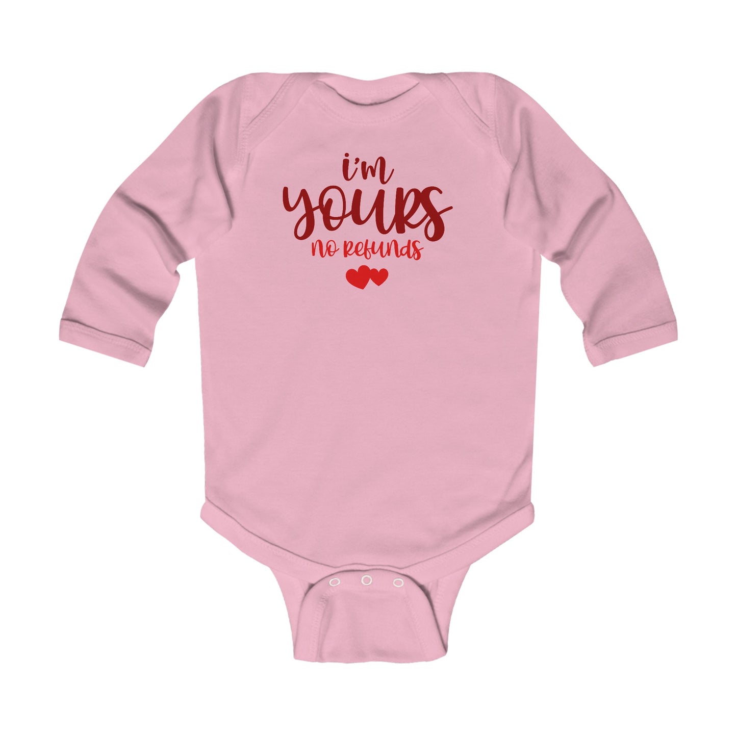 I'm Yours - No Refunds - Heart - Infant Long Sleeve Bodysuit