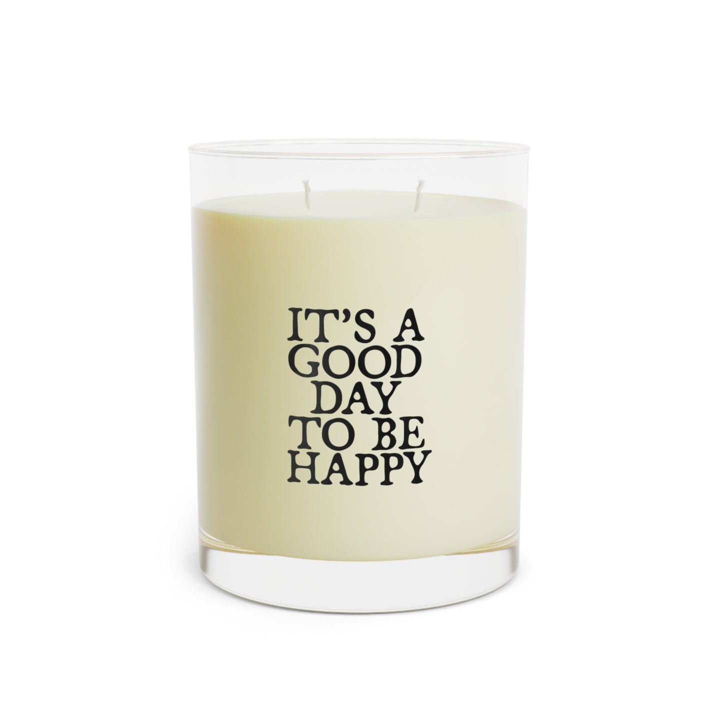It's a Good Day to Be Happy - Scented Candle - 11oz