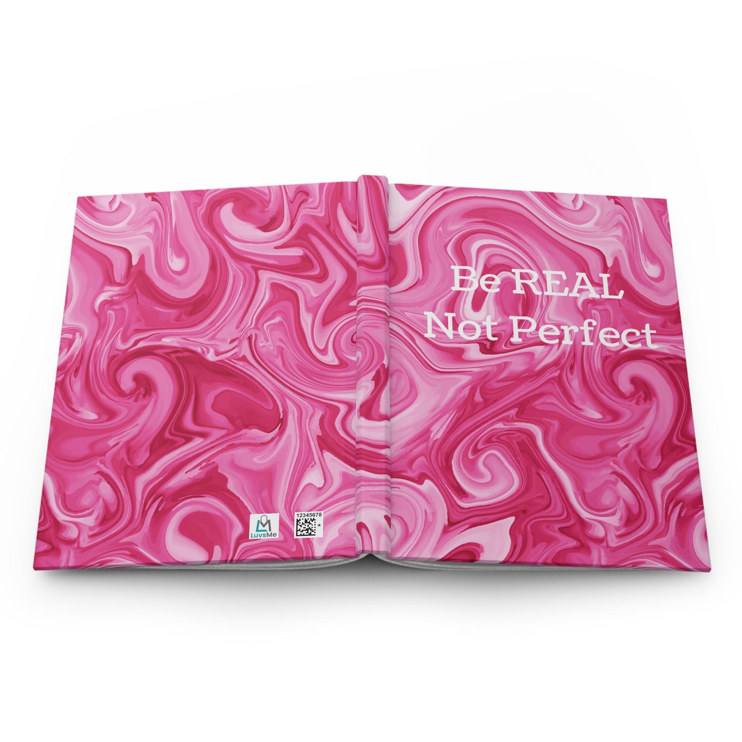 Be REAL Not Perfect - Bright Pink Marble - Hardcover Lined Journal Matte