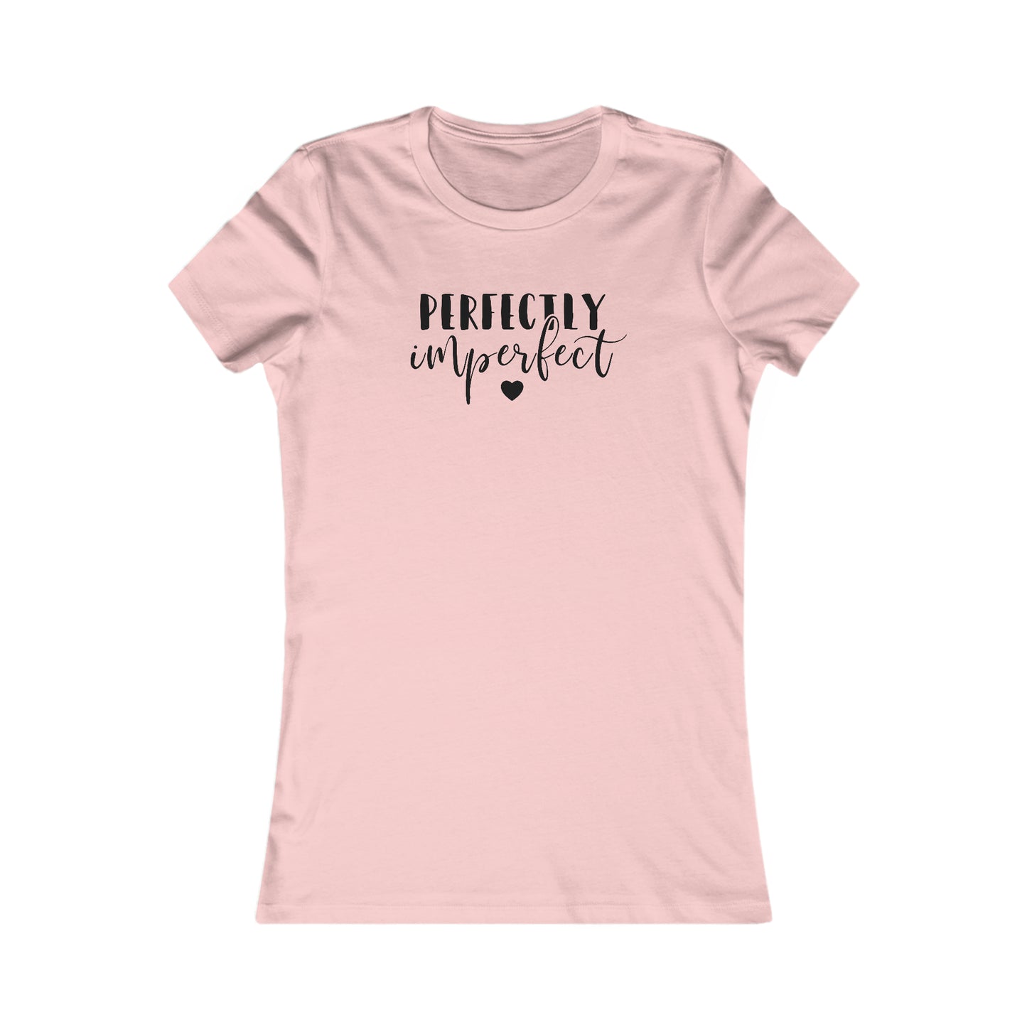 Perfectly Imperfect - Women's Favorite Tee