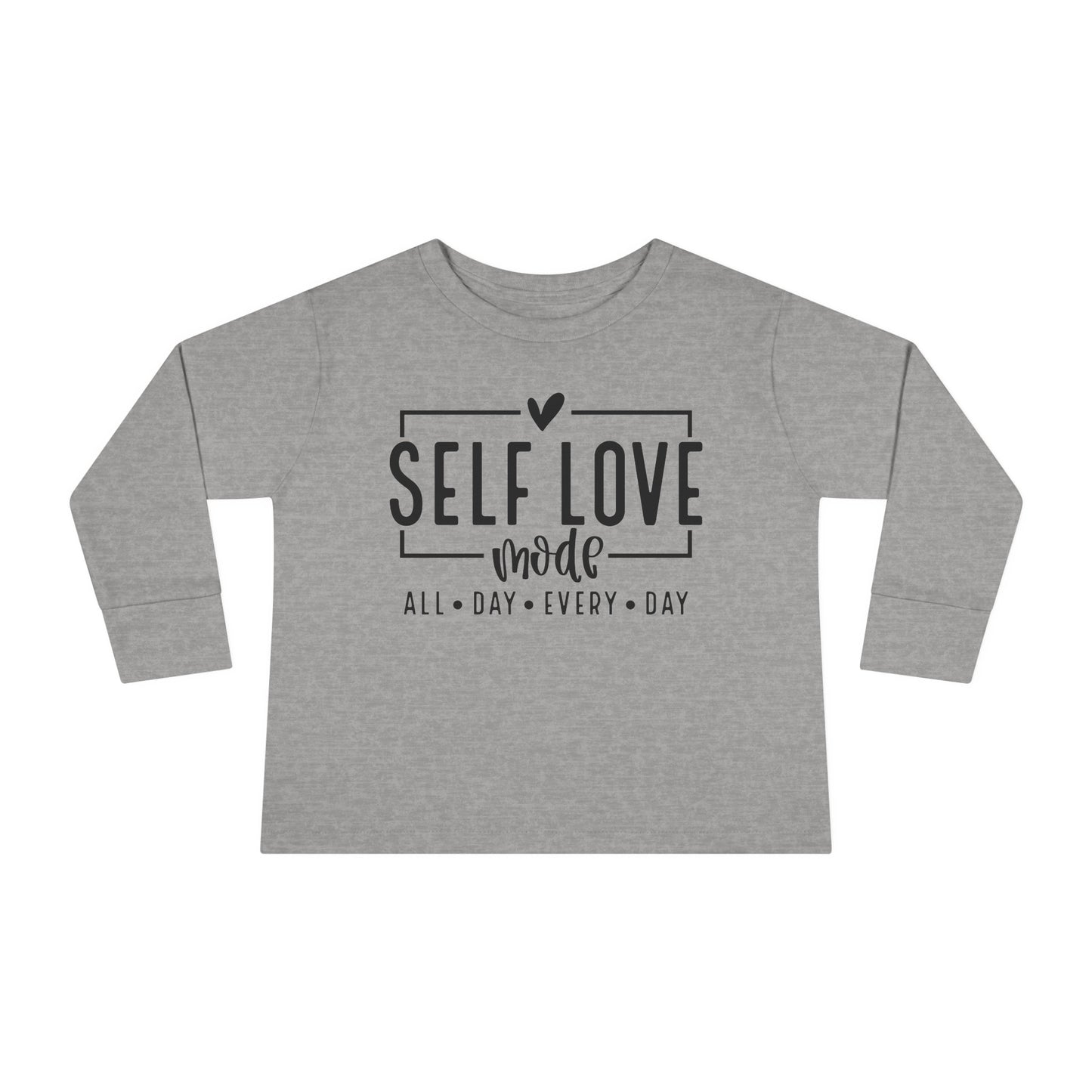 Self Love Mode - All Day Every Day - Heart - Toddler Long Sleeve Tee
