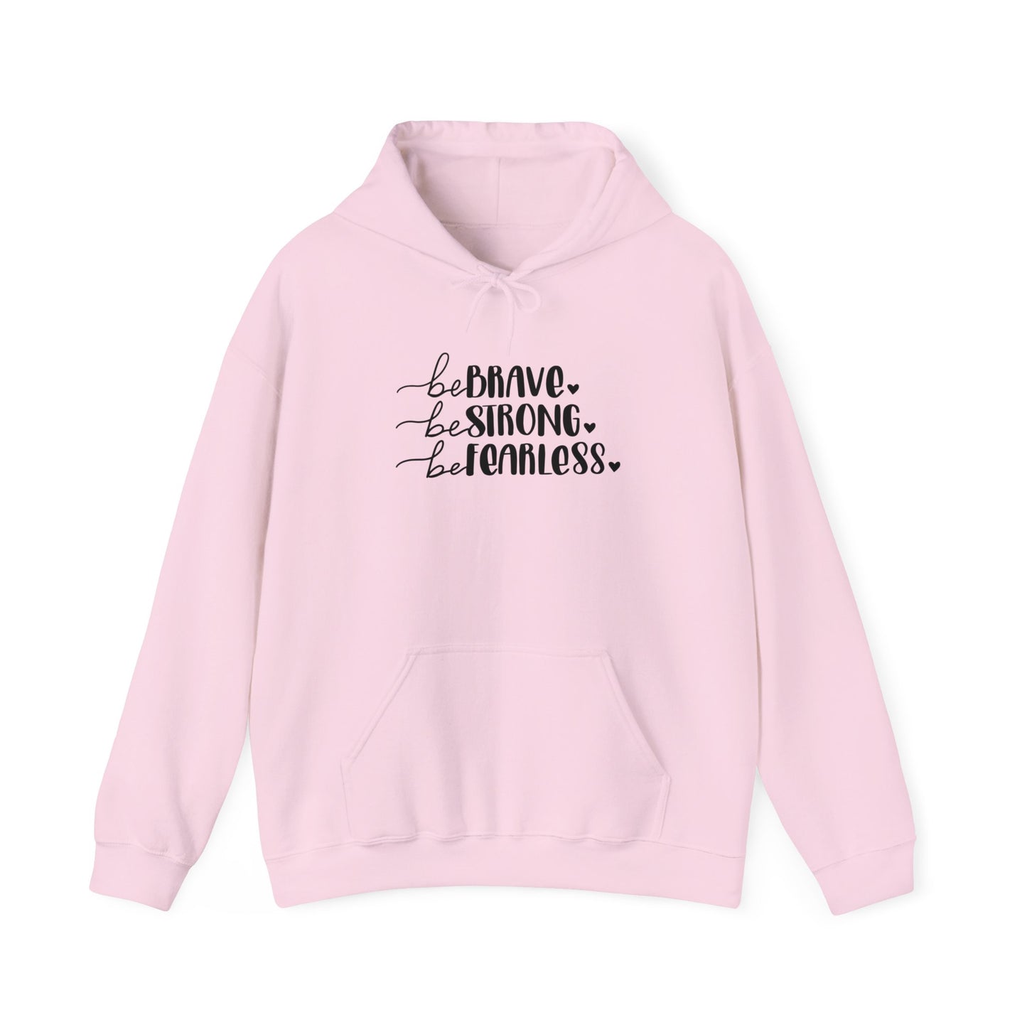Unisex Heavy Blend Hooded Sweatshirt - Be Brave, Be Strong, Be Fearless