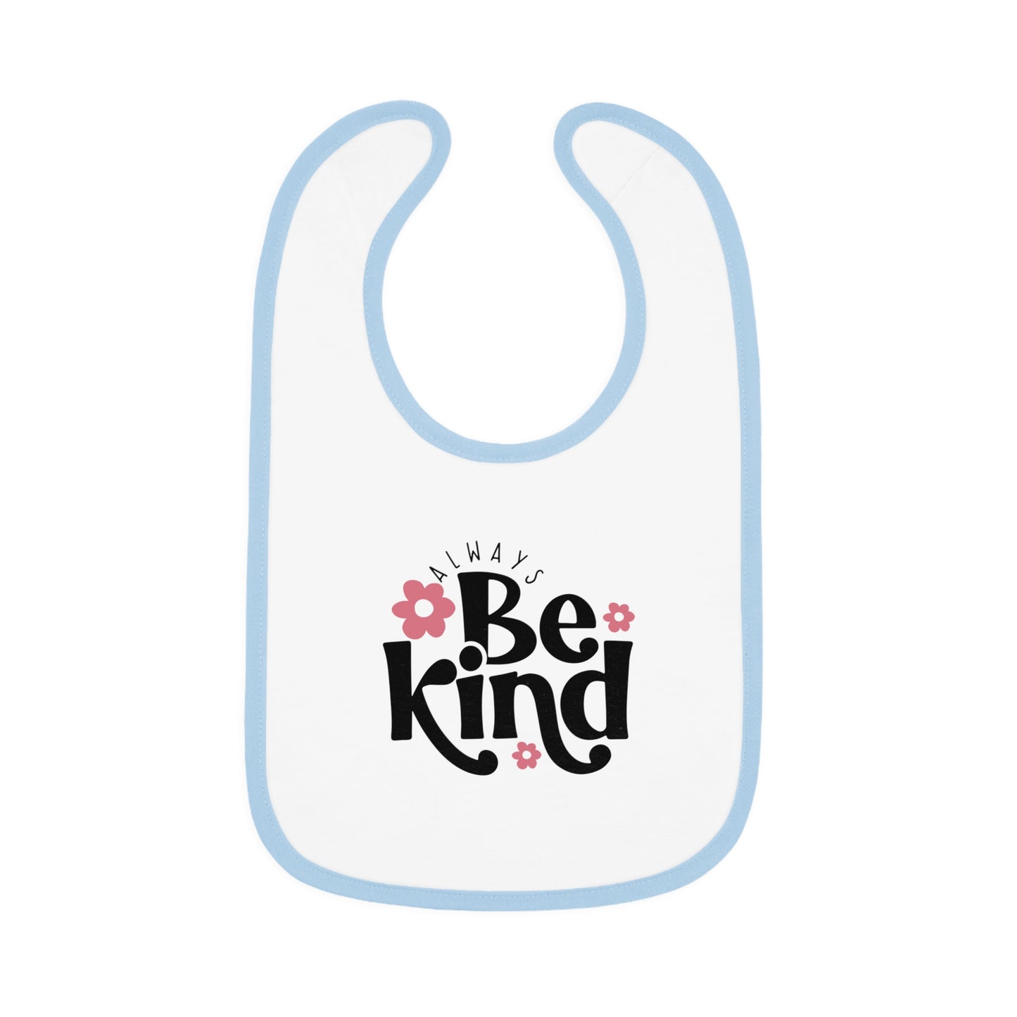 Always Be Kind - Baby Contrast Trim Jersey Bib