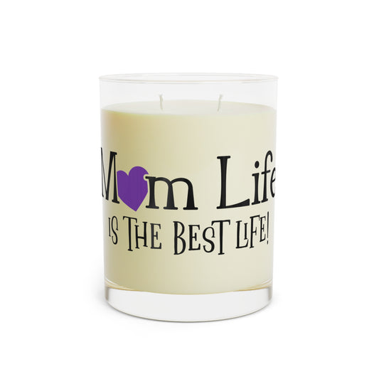 Mom Life is the Best Life - Scented Candle - 11oz