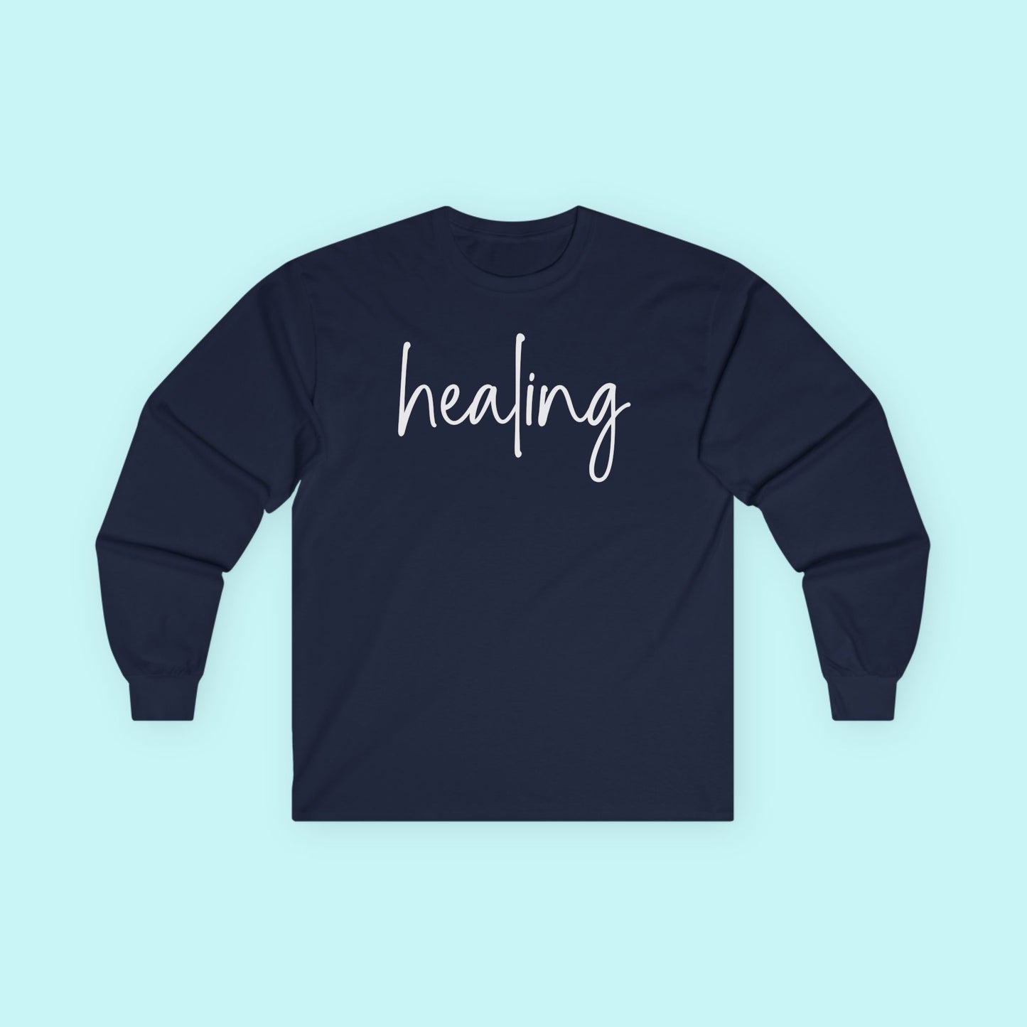 “Healing” Emotional Wellness Shirt - Soft Mental Health Affirmation Long Sleeve Tee