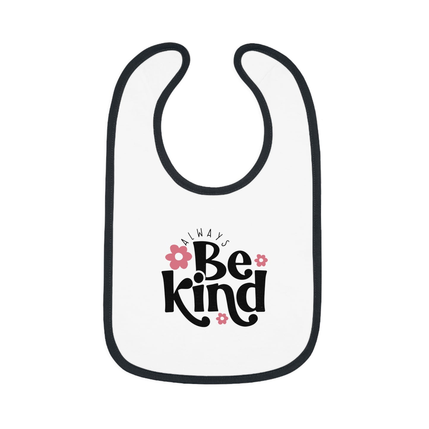 Always Be Kind - Baby Contrast Trim Jersey Bib