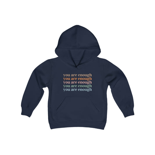 You are enough - Inspiration - Self Love - Self Acceptance - Youth Heavy Blend Hooded Sweatshirt