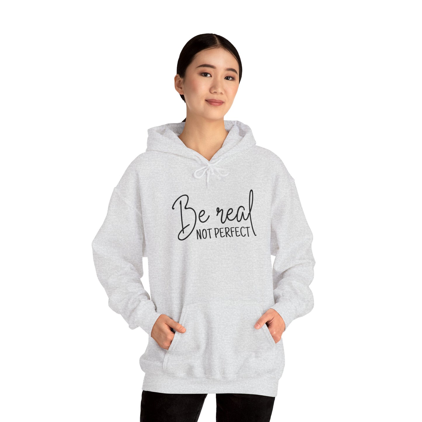 Unisex Heavy Blend Hooded Sweatshirt - Be Real, Not Perfect