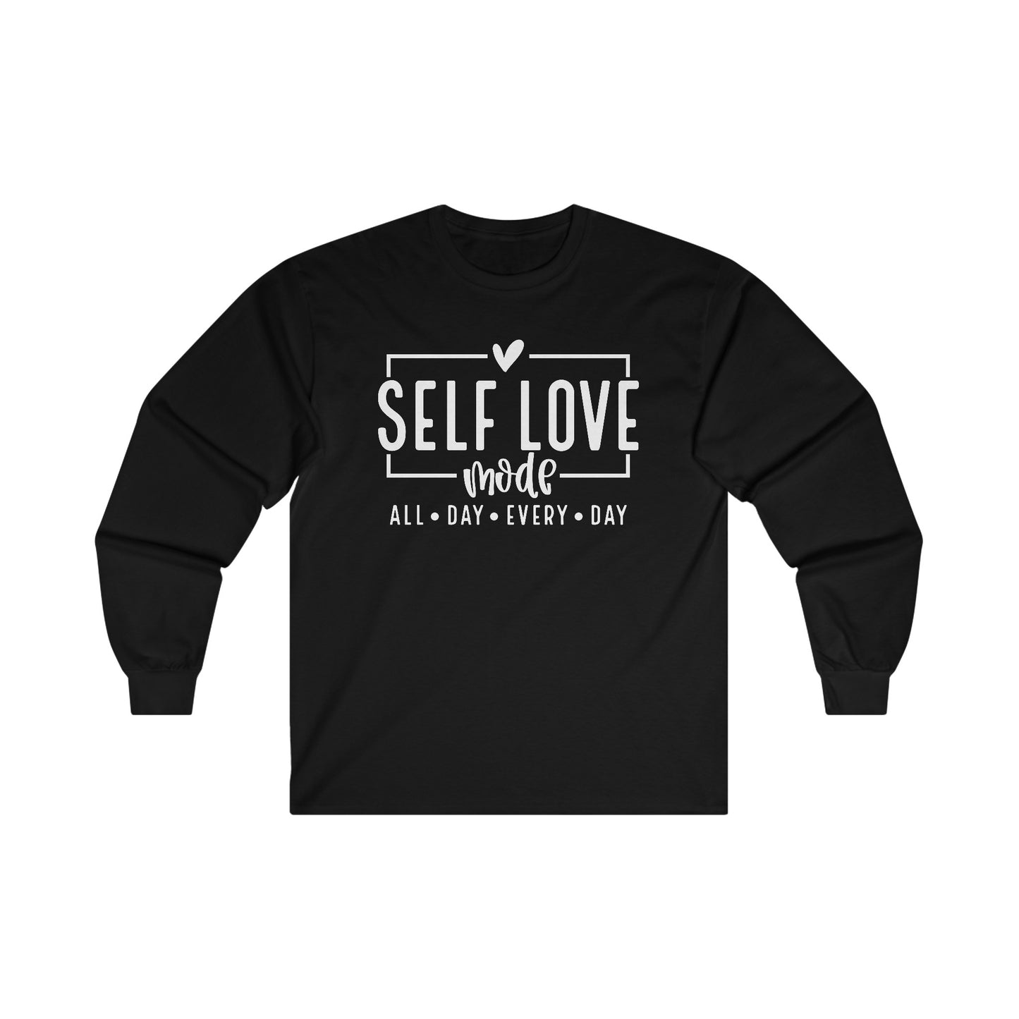 Self Love Mode - All Day Every Day - Heart - Ultra Cotton Long Sleeve Tee