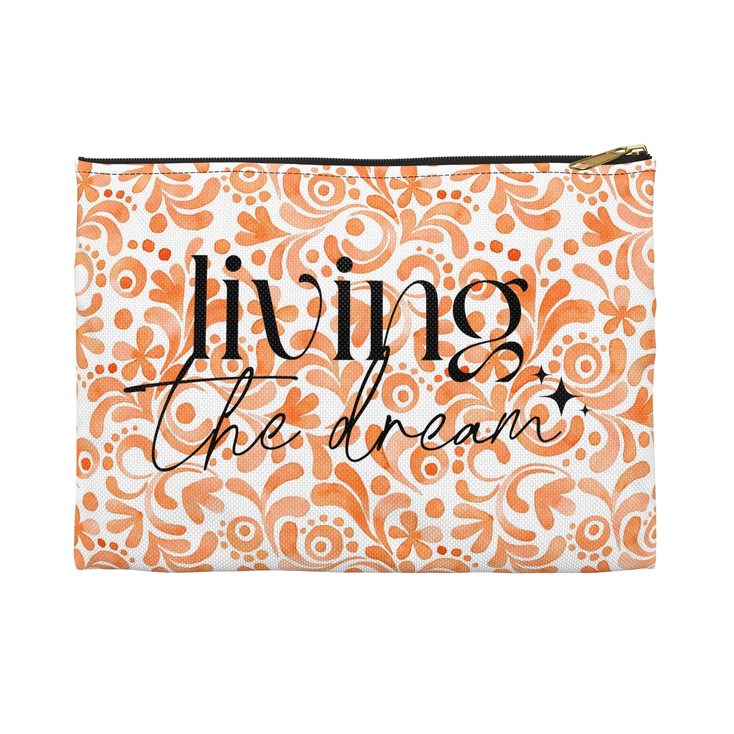Orange Doodles Swirls - Living the Dream - Inspirational - Accessory Pouch / Makeup Case / Travel Pouch / Pencil case / Art Case
