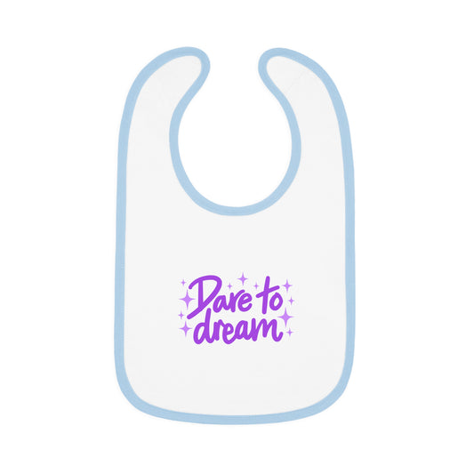 Dare to Dream - Baby Contrast Trim Jersey Bib