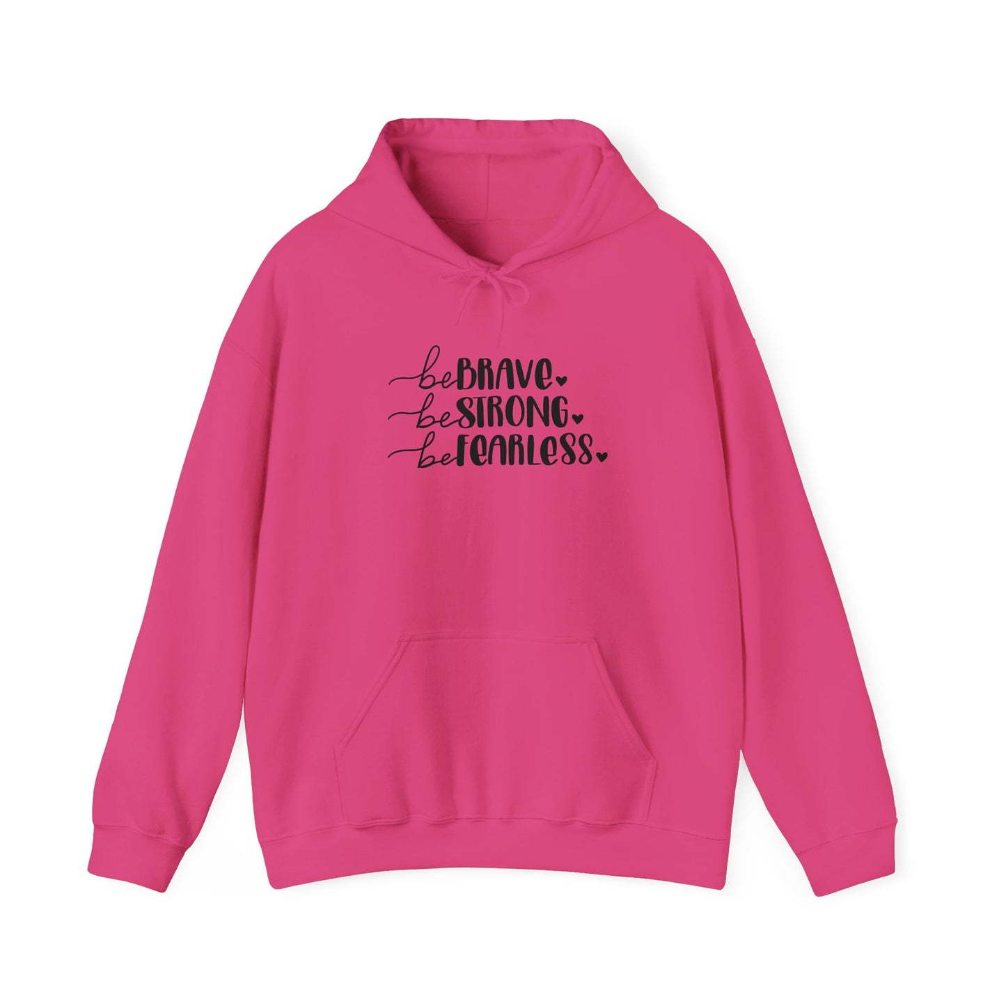 Unisex Heavy Blend Hooded Sweatshirt - Be Brave, Be Strong, Be Fearless
