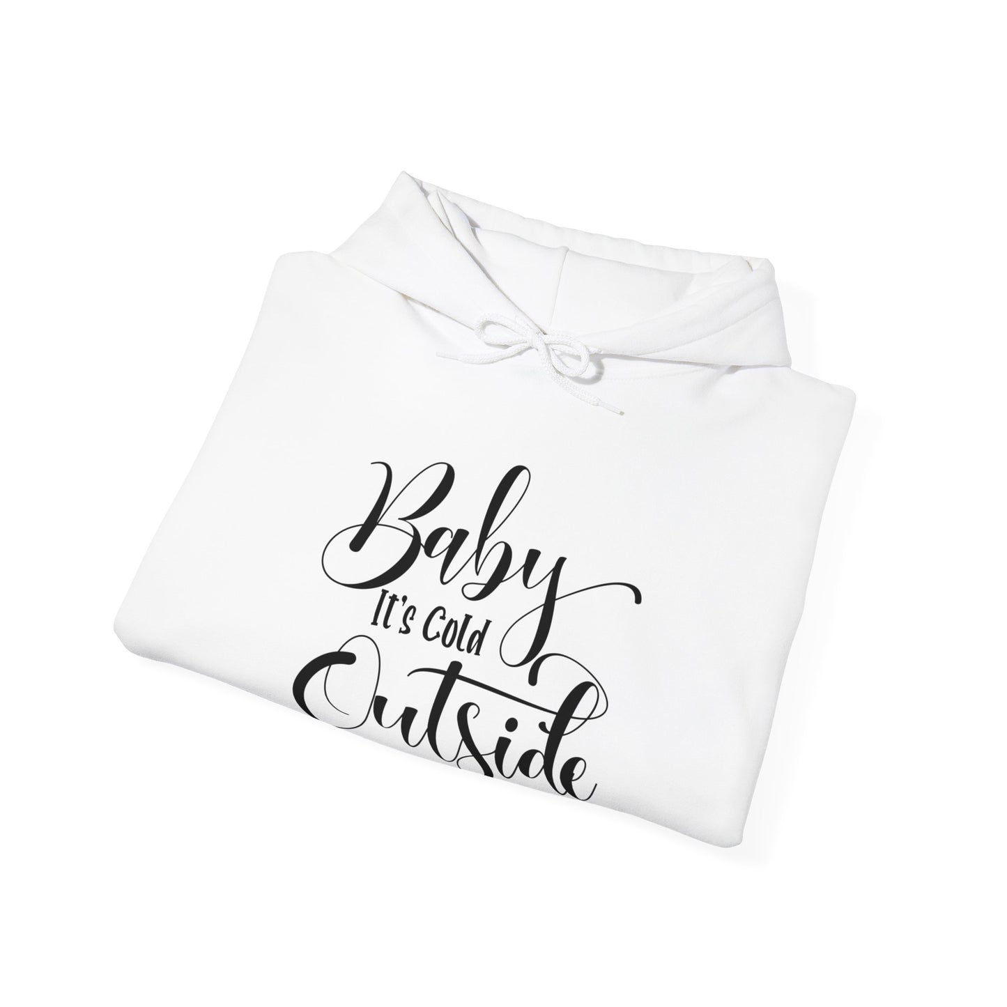 Baby It's Cold Outside - Fun Winter - Cute Winter Words - Unisex Heavy Blend™ Hooded Sweatshirt