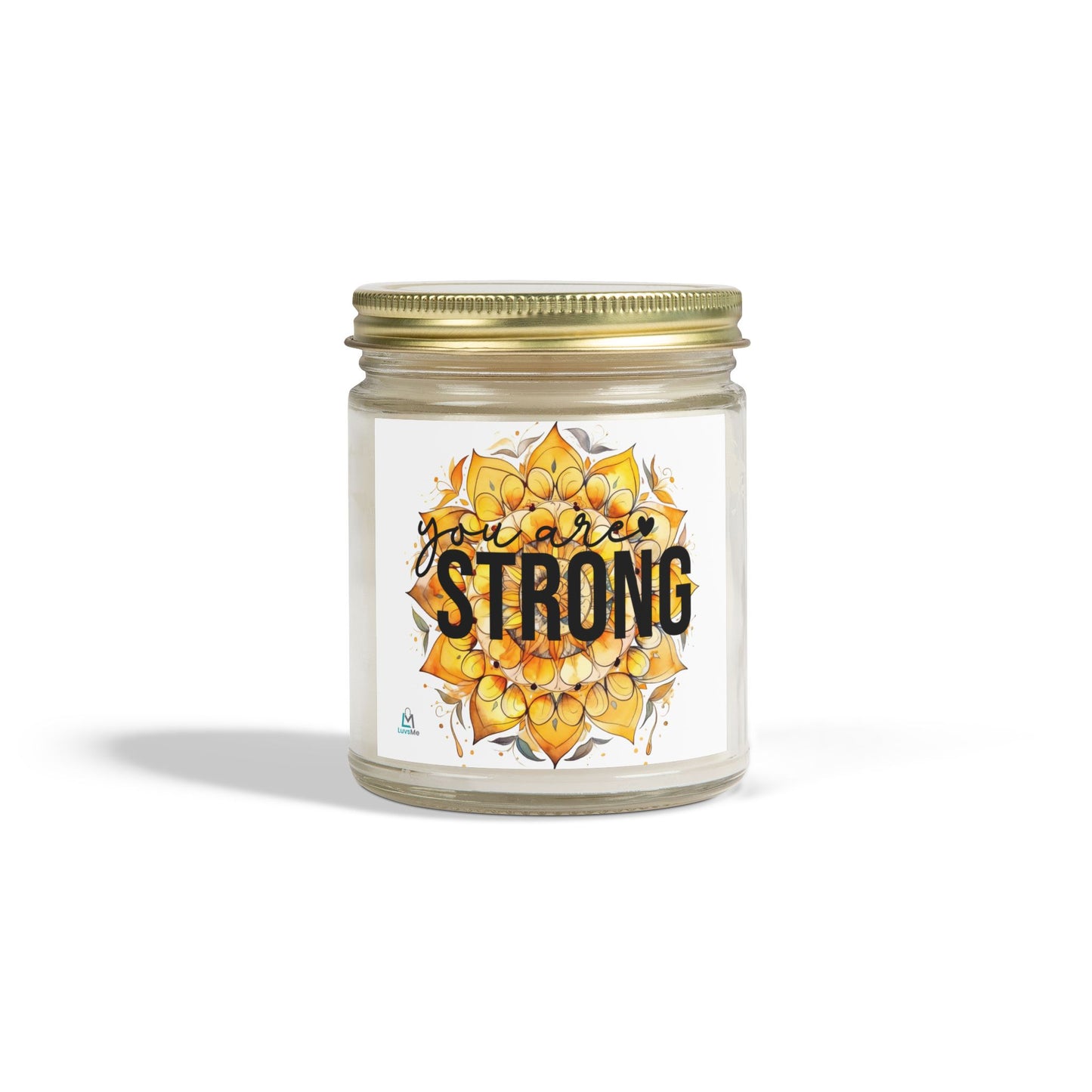 You are Strong - Motivational Scented Candle - Coconut Apricot Wax (4oz, 9oz)