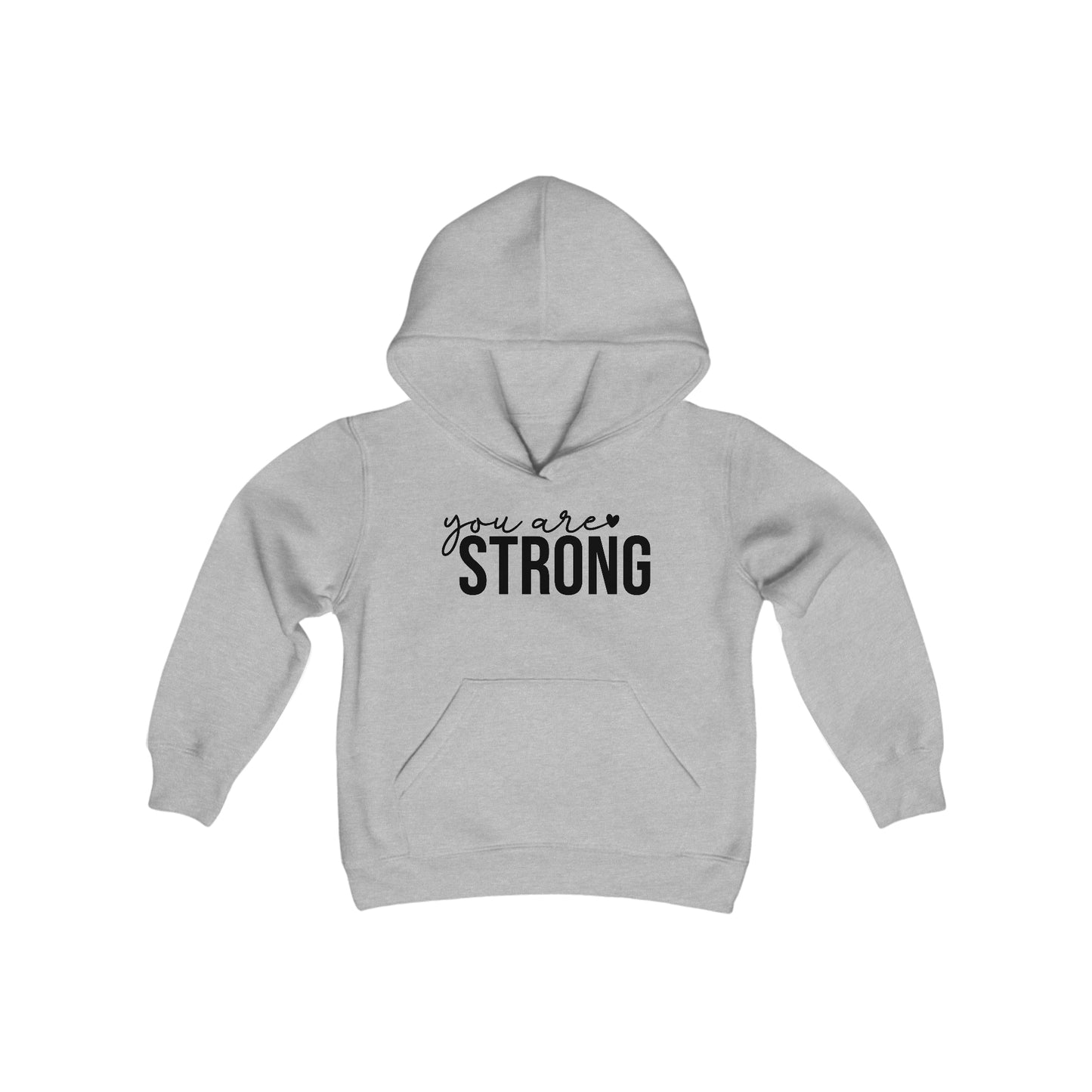 You are STRONG - Self Acceptance - Inspire - Youth Heavy Blend Hooded Sweatshirt
