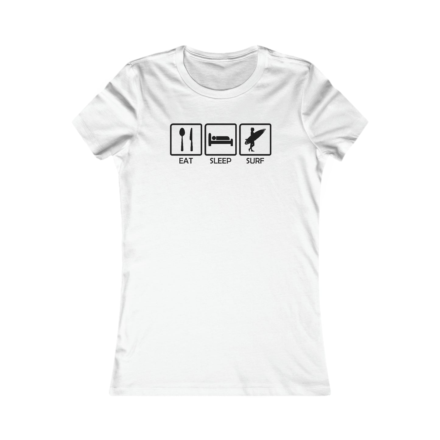 Eat, Sleep, Surf - Women's Favorite Tee