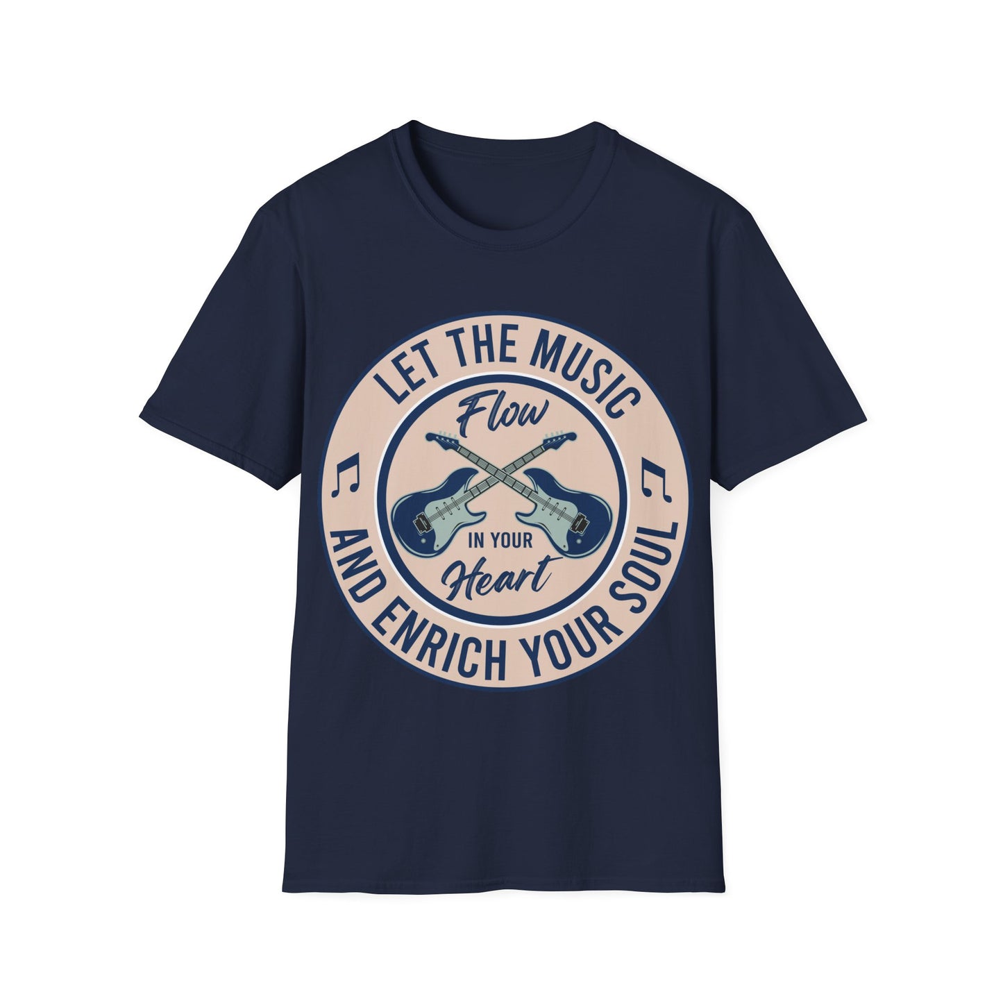 Let the Music Flow and Enrich Your Soul - Unisex Softstyle T-Shirt