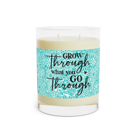 Grow Through What You Go Through - Scented Candle - 11oz