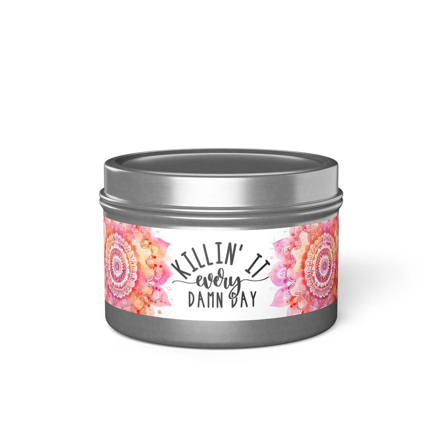 Killin' It Every Damn Day - Inspirational - Mindfulness & Self-Care - Scented Tin Candle