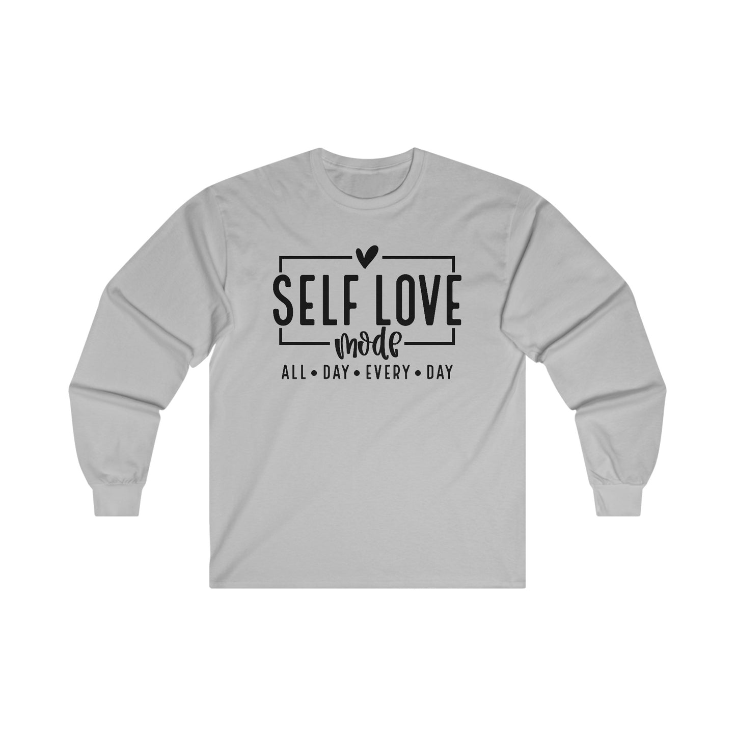 Self Love Mode - All Day Every Day - Heart - Ultra Cotton Long Sleeve Tee