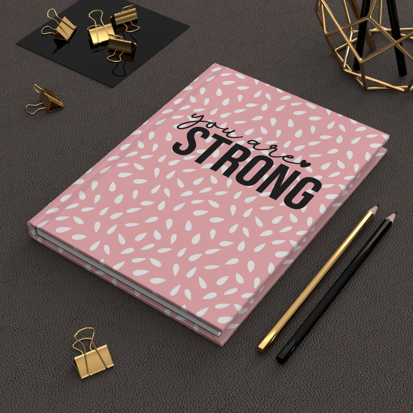 You Are Strong - Pink and White - Hardcover Lined Journal Matte