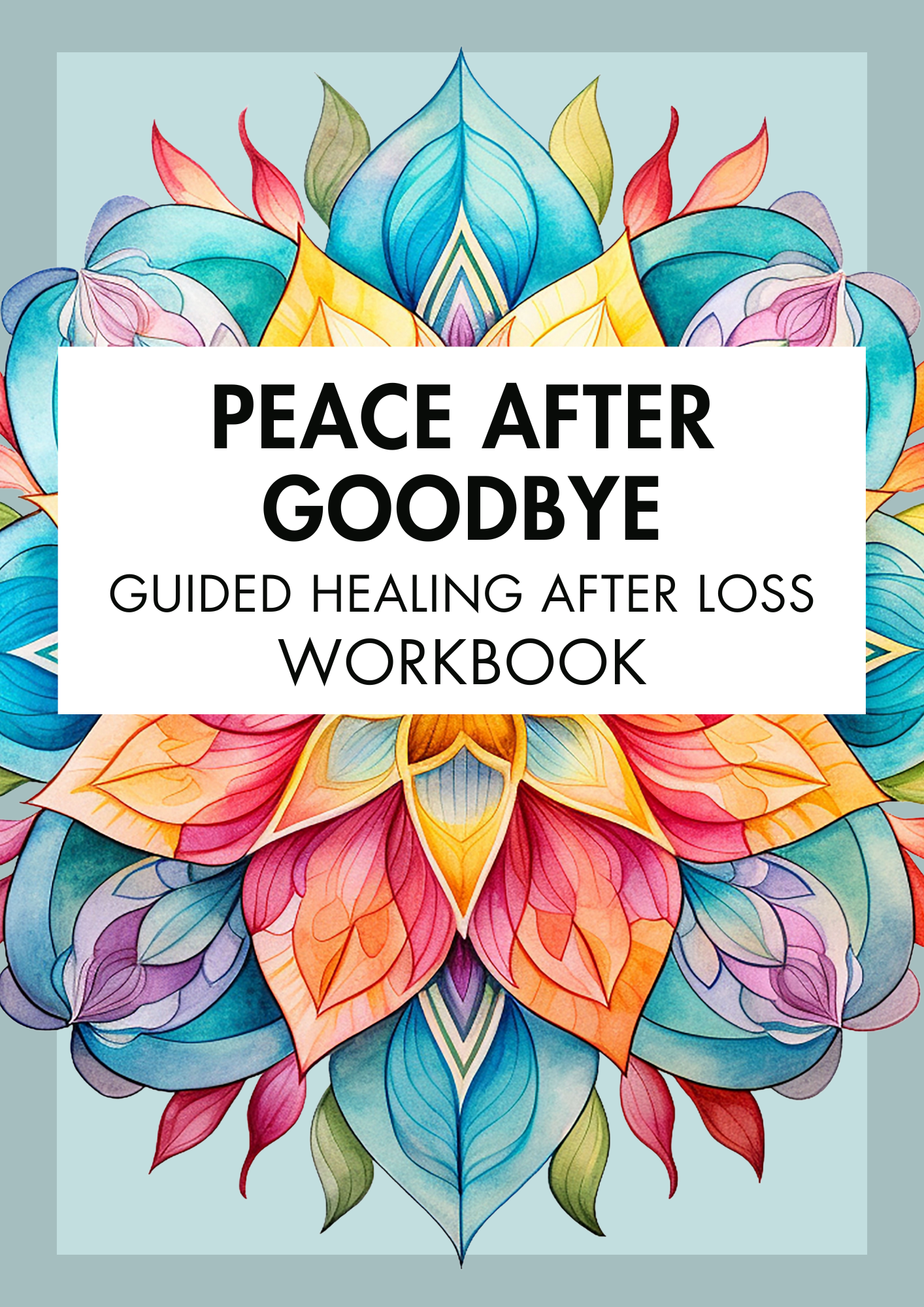 Peace After Goodbye: Guided Healing After Loss - Workbook - Digital Download