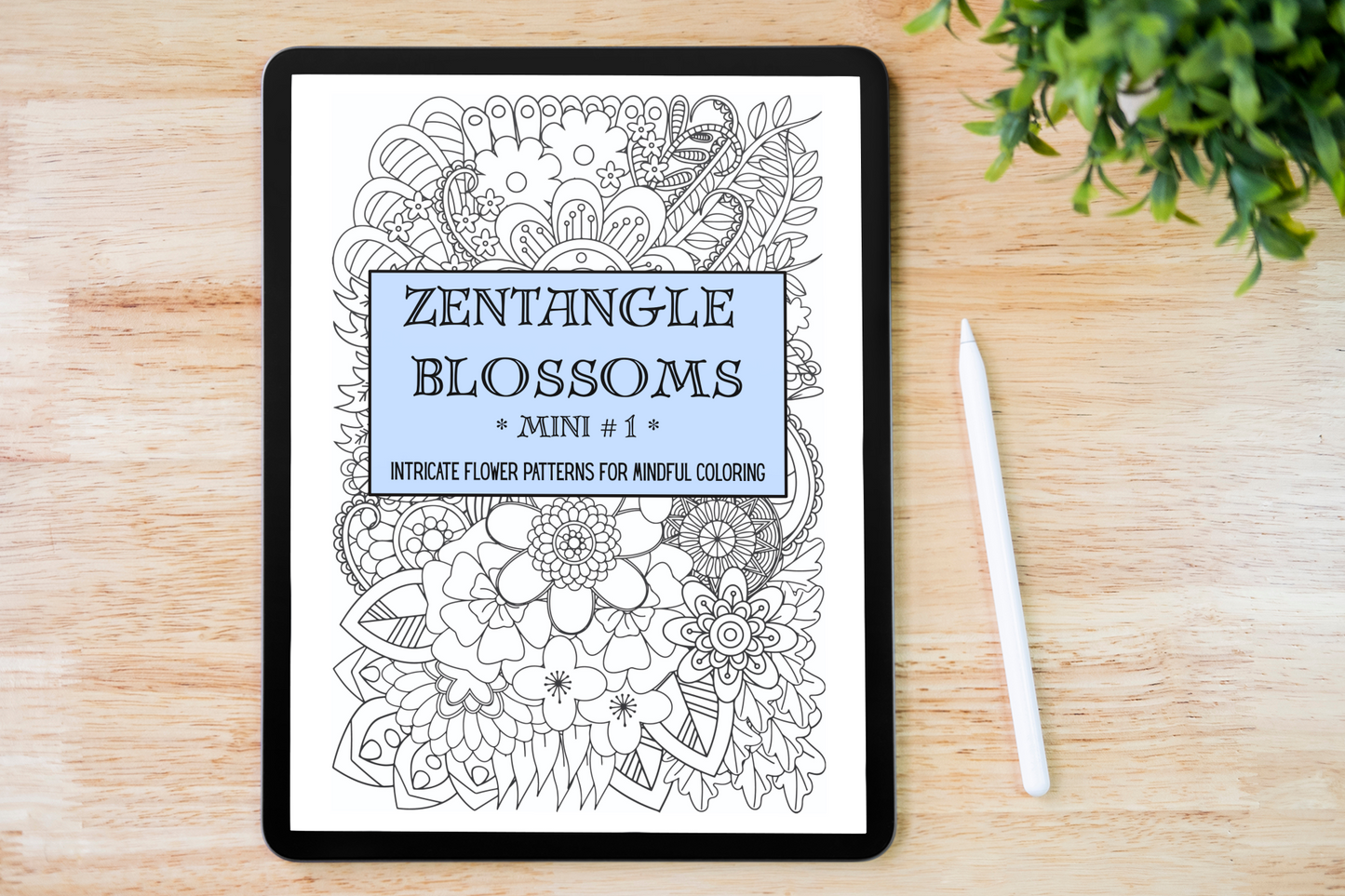 Zentangle Blossoms - Mini 1 - Intricate Flower Patterns for Mindful Coloring - Digital Download
