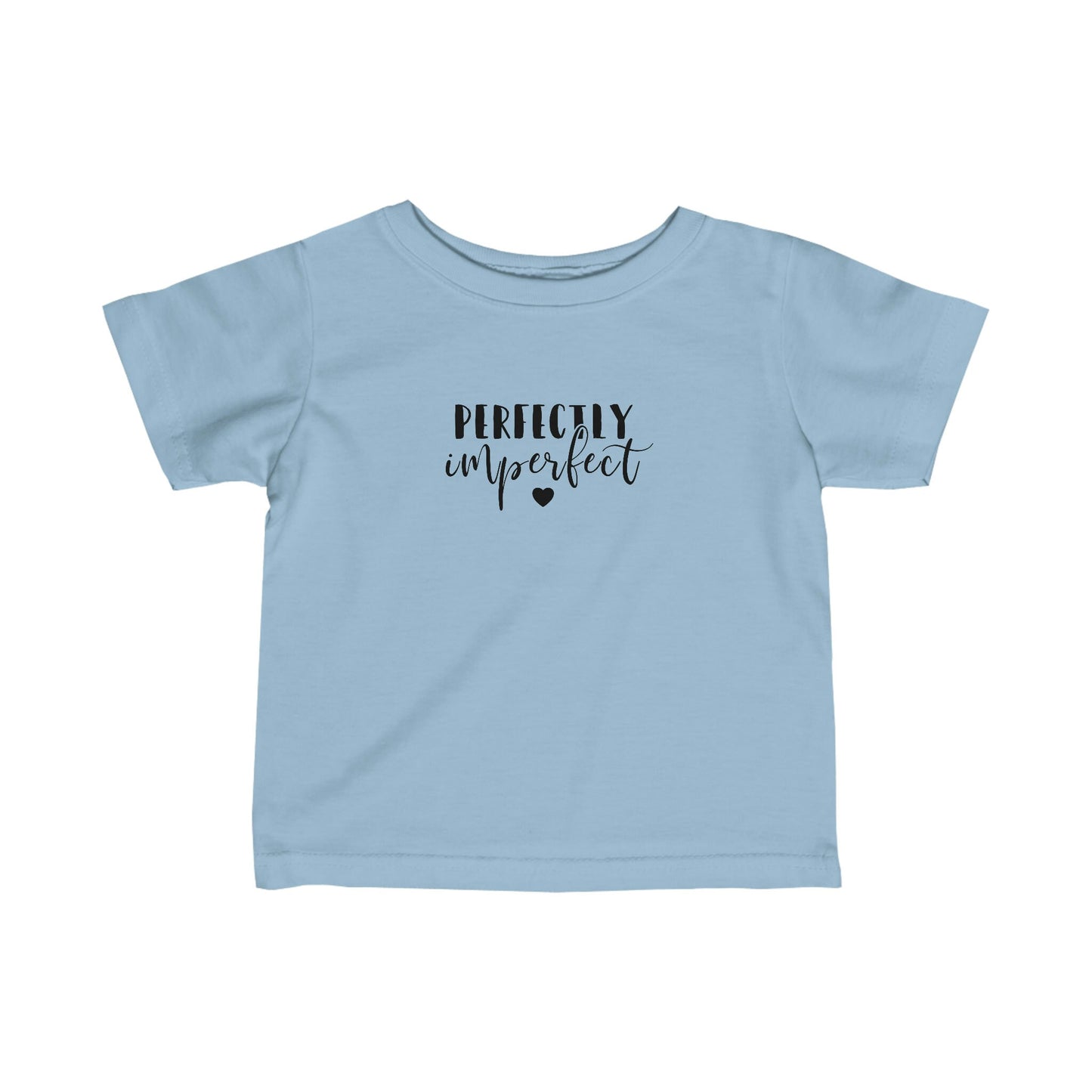 Perfectly Imperfect - Infant Fine Jersey Tee