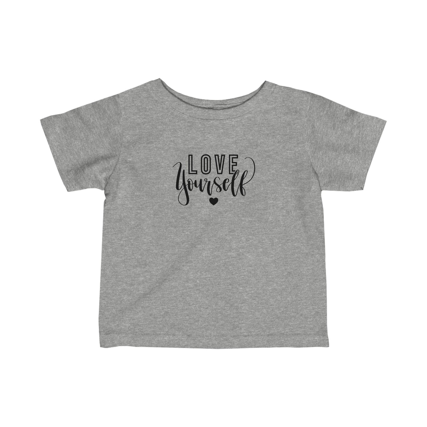 LOVE Yourself - Infant Fine Jersey Tee