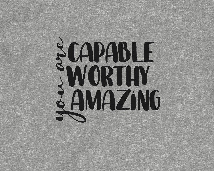 You are Capable, Worthy, and Amazing - Infant Fine Jersey Tee