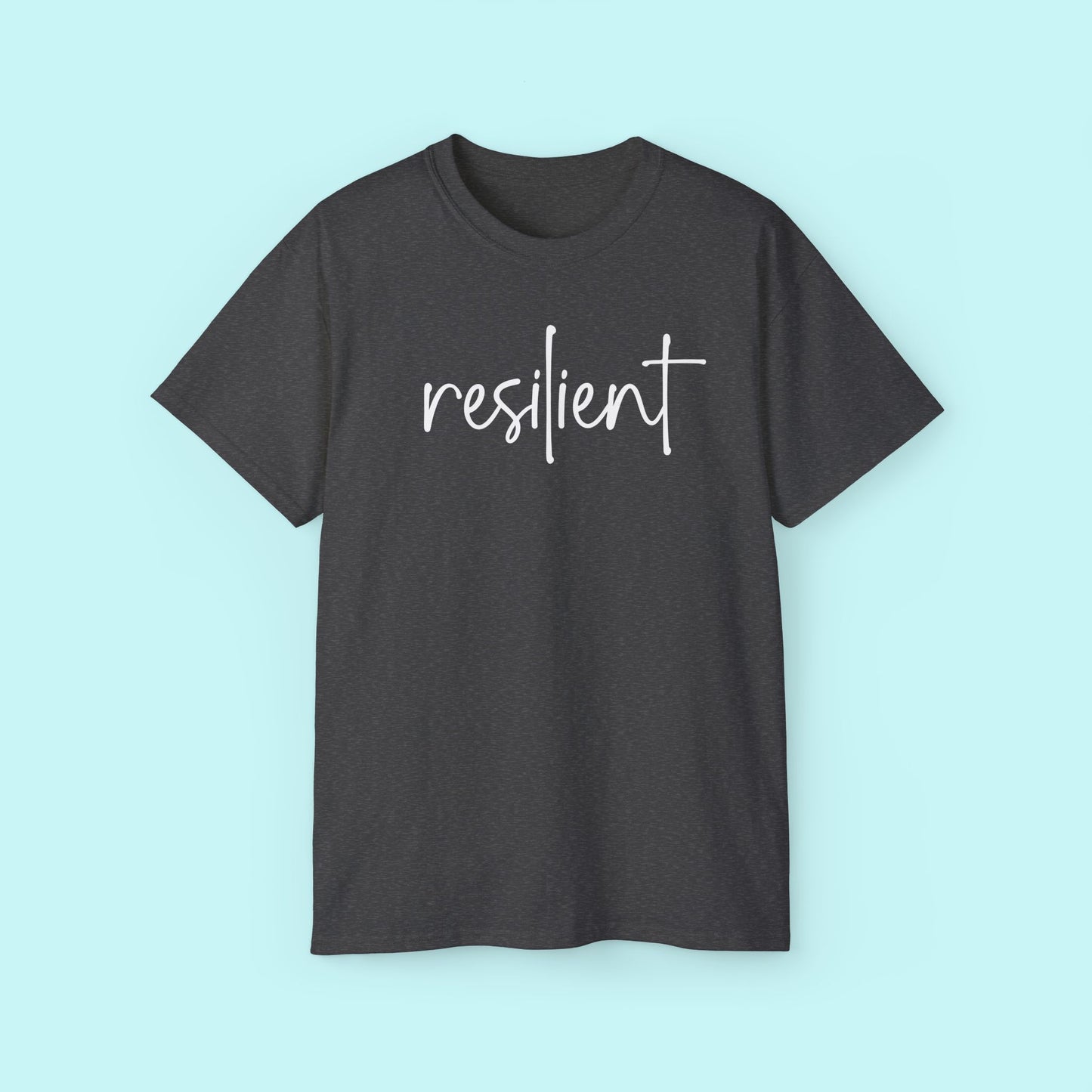 “Resilient” Empowerment Tee - Strength & Mental Health Awareness Short Sleeve Shirt
