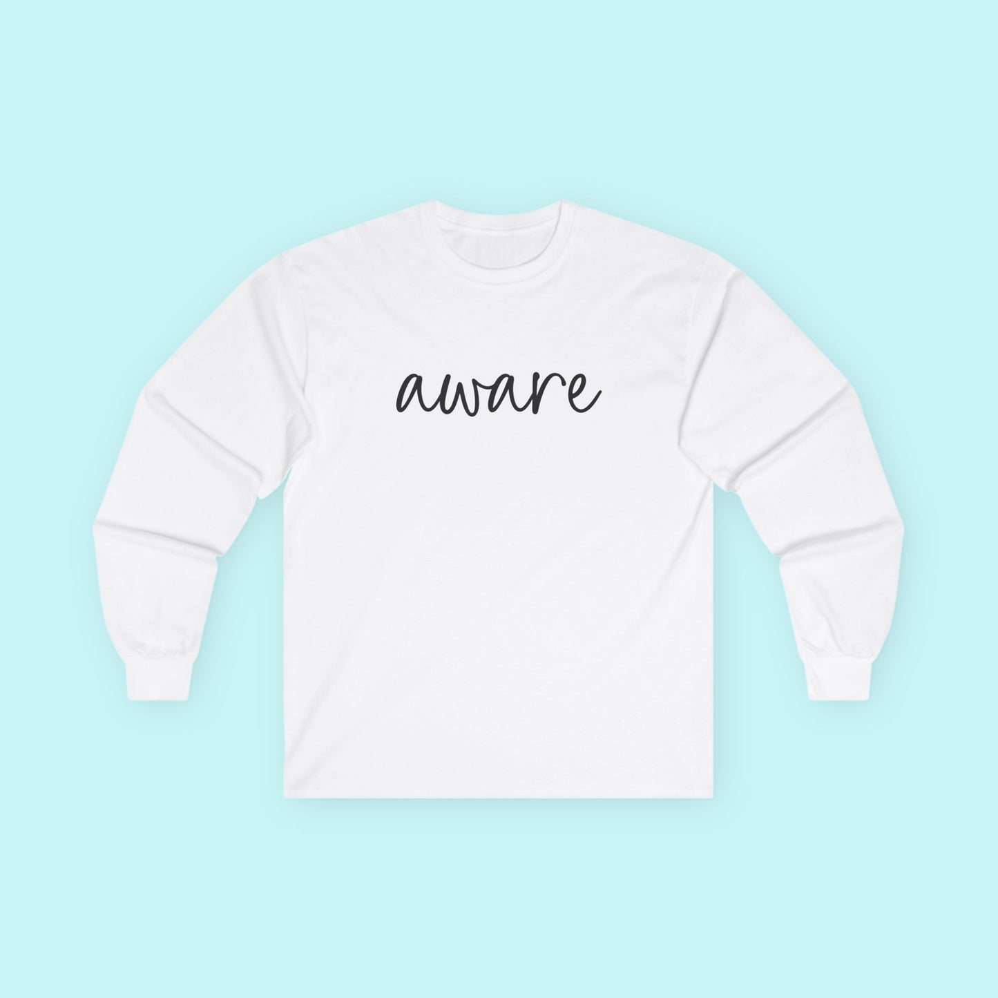 “Aware” Mental Health T-Shirt – Mindfulness & Emotional Awareness Long Sleeve Tee