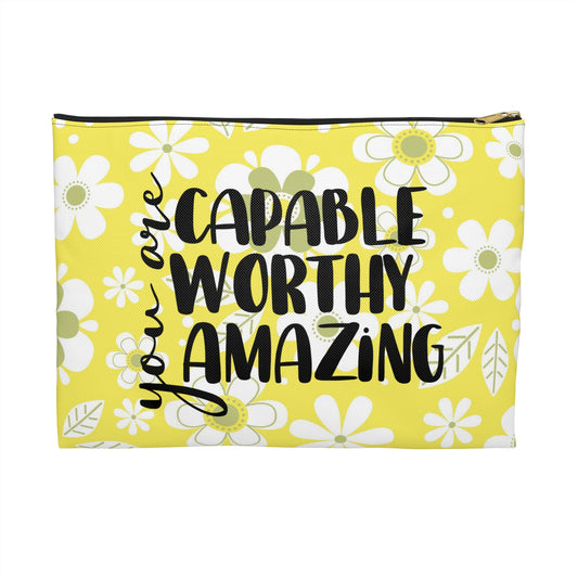 Yellow with White Flowers - You are Capable, Worthy, Amazing -  Accessory Pouch / Makeup Case / Travel Pouch / Pencil Case / Art Case