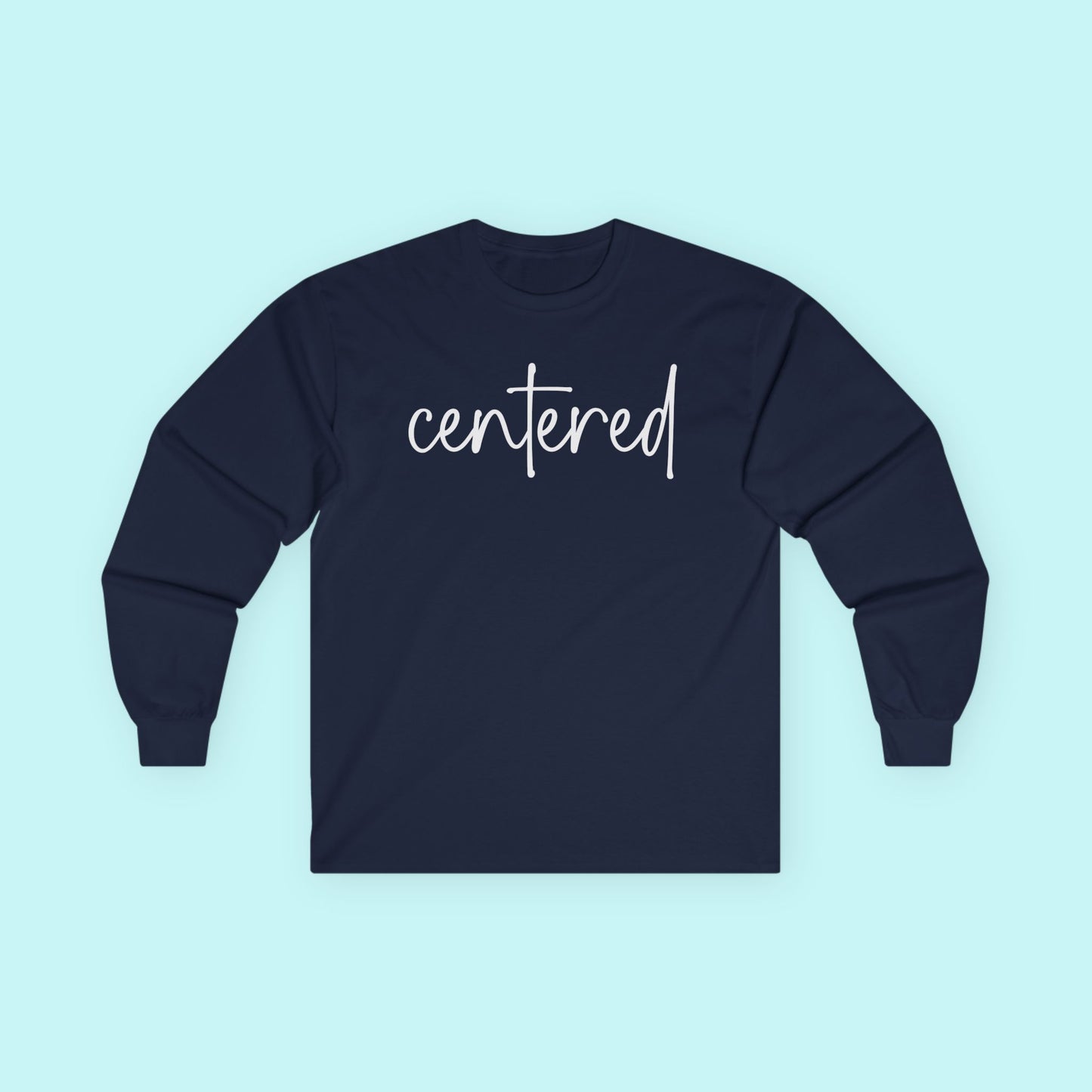 “Centered” Grounding T-Shirt – Emotional Balance & Mindfulness Long Sleeve Tee