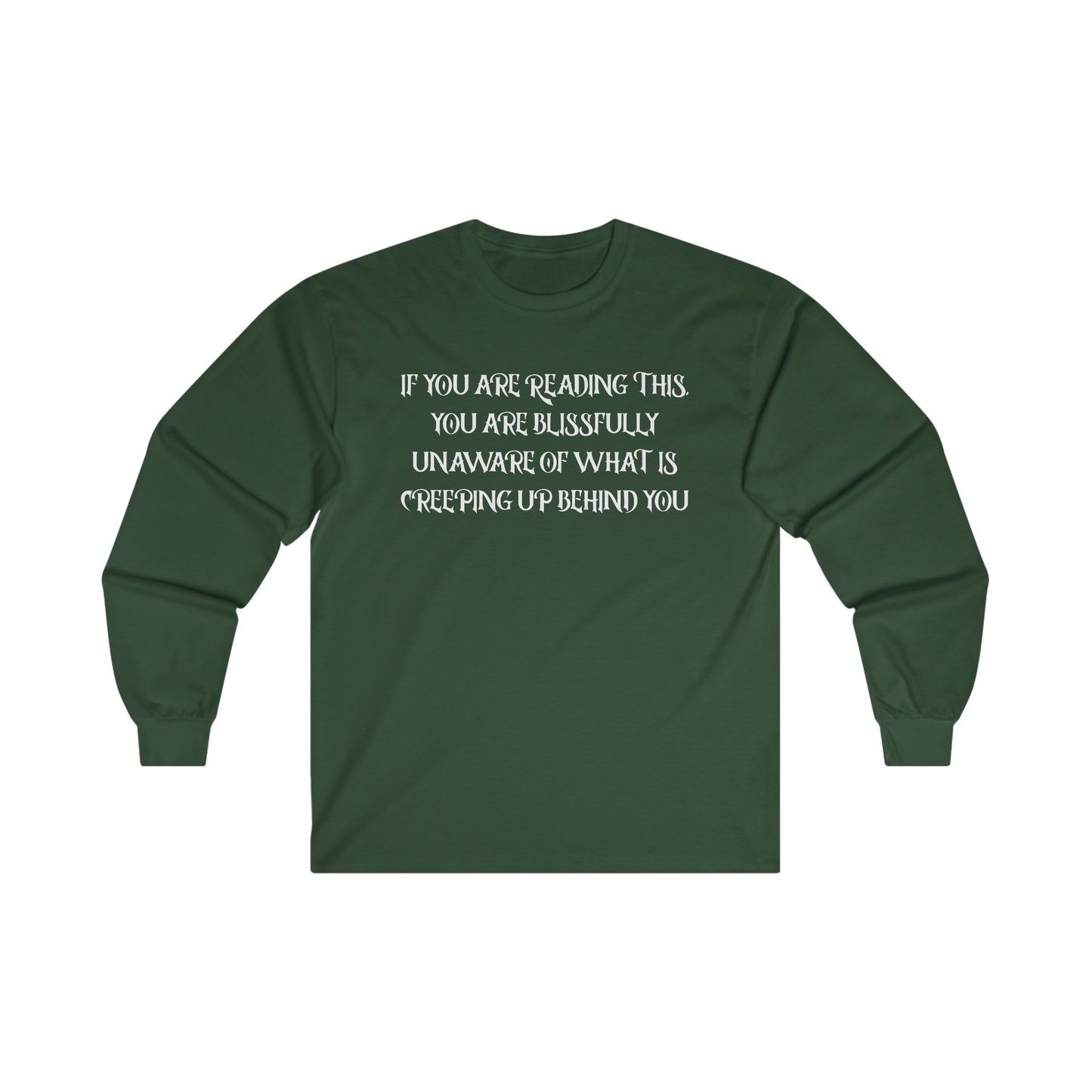 Halloween - Creeping Up Behind You - Funny - Scary -  Ultra Cotton Long Sleeve Tee